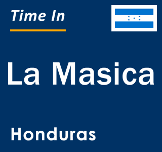 Current local time in La Masica, Honduras