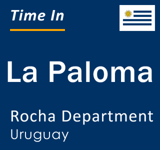 Current local time in La Paloma, Rocha Department, Uruguay