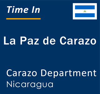 Current local time in La Paz de Carazo, Carazo Department, Nicaragua