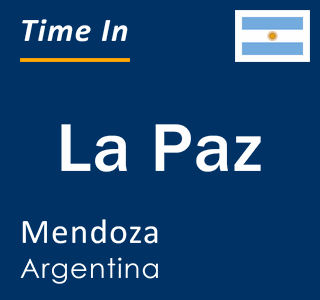 Current local time in La Paz, Mendoza, Argentina