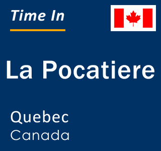 Current local time in La Pocatiere, Quebec, Canada