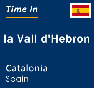 Current local time in la Vall d'Hebron, Catalonia, Spain