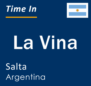 Current local time in La Vina, Salta, Argentina