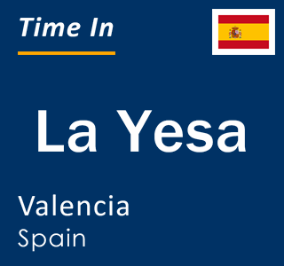 Current local time in La Yesa, Valencia, Spain