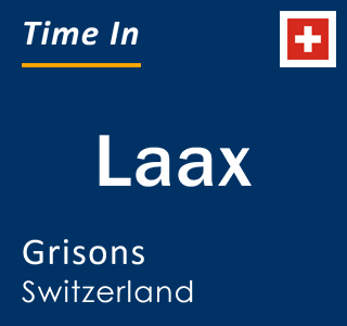 Current local time in Laax, Grisons, Switzerland