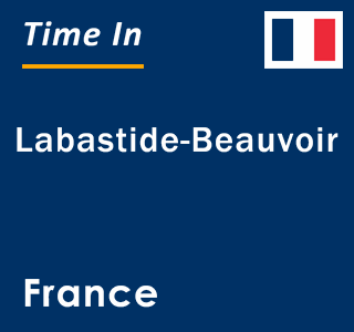 Current local time in Labastide-Beauvoir, France