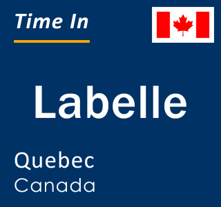 Current local time in Labelle, Quebec, Canada