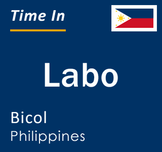 Current local time in Labo, Bicol, Philippines