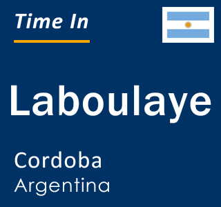 Current local time in Laboulaye, Cordoba, Argentina
