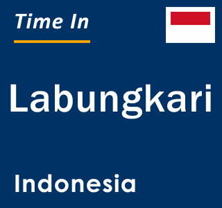 Current local time in Labungkari, Indonesia