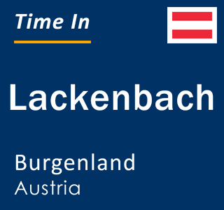 Current local time in Lackenbach, Burgenland, Austria