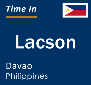 Current local time in Lacson, Davao, Philippines