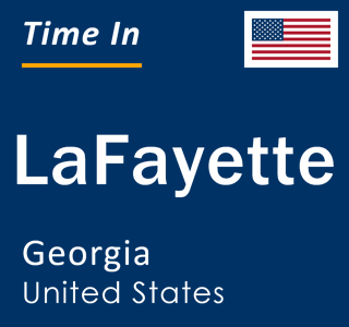 Current local time in LaFayette, Georgia, United States