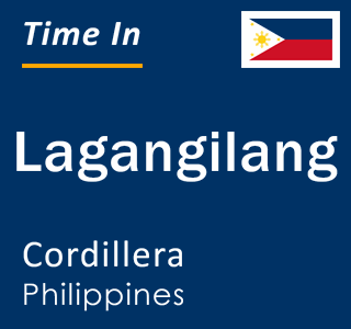 Current local time in Lagangilang, Cordillera, Philippines