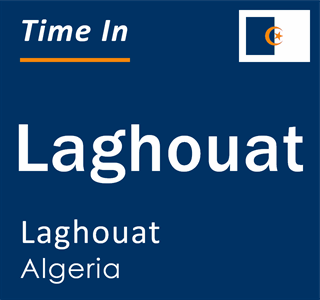 Current local time in Laghouat, Laghouat, Algeria