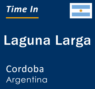 Current local time in Laguna Larga, Cordoba, Argentina