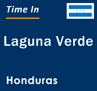 Current local time in Laguna Verde, Honduras