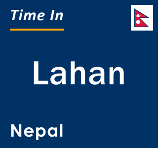 Current local time in Lahan, Nepal