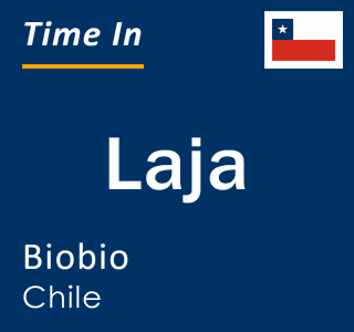 Current time in Laja, Biobio, Chile