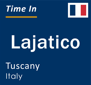 Current local time in Lajatico, Tuscany, Italy