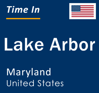 Current local time in Lake Arbor, Maryland, United States