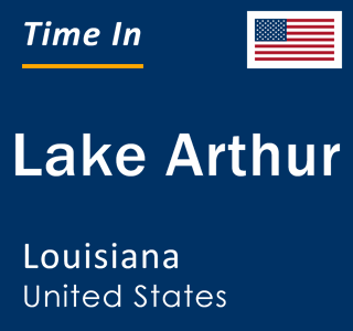 Current local time in Lake Arthur, Louisiana, United States