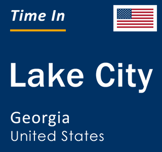 Current local time in Lake City, Georgia, United States