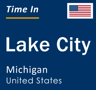 Current local time in Lake City, Michigan, United States