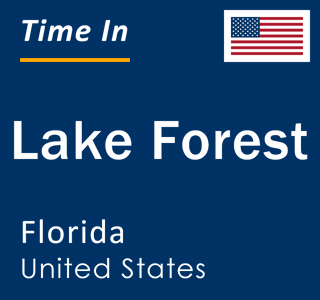 Current local time in Lake Forest, Florida, United States