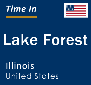 Current local time in Lake Forest, Illinois, United States