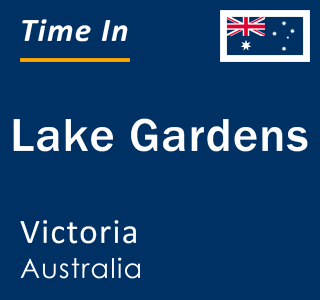 Current local time in Lake Gardens, Victoria, Australia