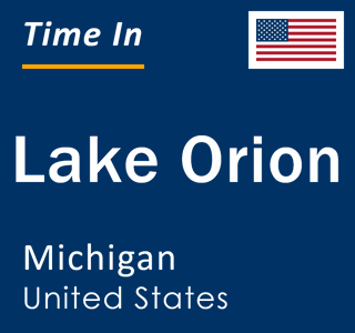 Current local time in Lake Orion, Michigan, United States