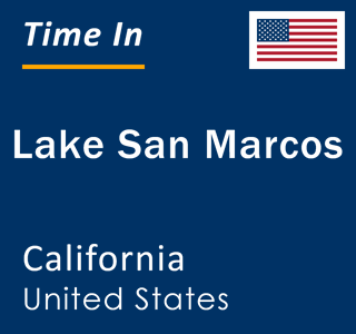 Current local time in Lake San Marcos, California, United States