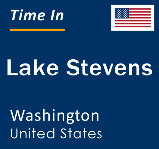Current local time in Lake Stevens, Washington, United States