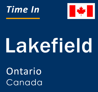 Current local time in Lakefield, Ontario, Canada