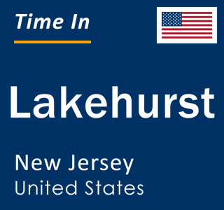 Current local time in Lakehurst, New Jersey, United States