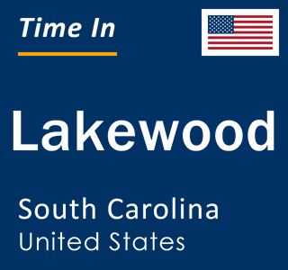 Current local time in Lakewood, South Carolina, United States