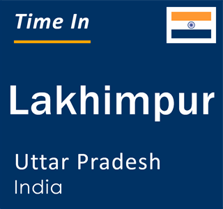 Current local time in Lakhimpur, Uttar Pradesh, India