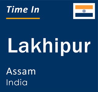 Current local time in Lakhipur, Assam, India