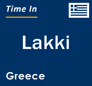 Current local time in Lakki, Greece