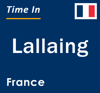 Current local time in Lallaing, France