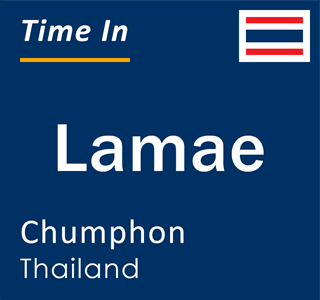 Current local time in Lamae, Chumphon, Thailand