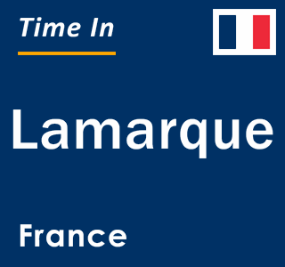 Current local time in Lamarque, France