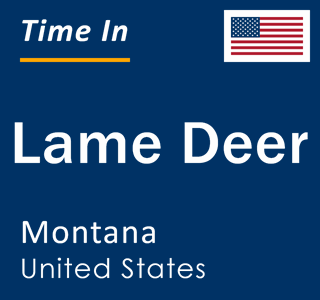 Current local time in Lame Deer, Montana, United States
