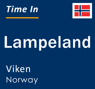 Current local time in Lampeland, Viken, Norway