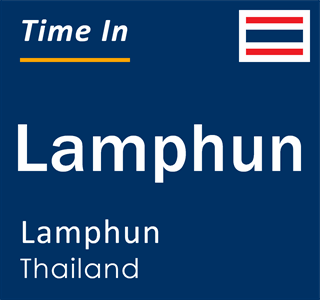 Current local time in Lamphun, Lamphun, Thailand