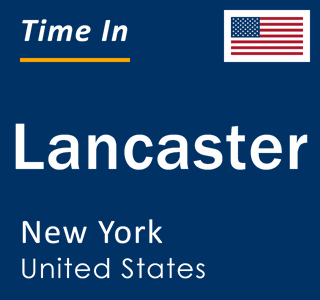 Current local time in Lancaster, New York, United States