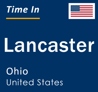 Current local time in Lancaster, Ohio, United States