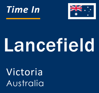 Current local time in Lancefield, Victoria, Australia