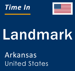 Current local time in Landmark, Arkansas, United States